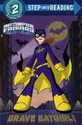 Brave Batgirl!