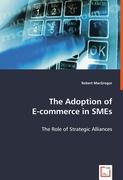 The Adoption of E-commerce in SMEs