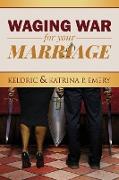 Waging War For Your Marriage