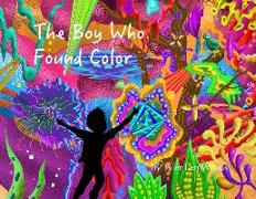 The Boy Who Found Color