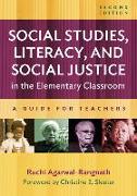 Social Studies, Literacy, and Social Justice in the Elementary Classroom