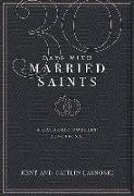 Thirty Days W/ Married Saints