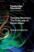 Grazyna Bacewicz, the 'First Lady of Polish Music'