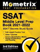 SSAT Middle Level Prep Book 2021-2022 - SSAT Secrets Study Guide, Full-Length Practice Test, Video Tutorials, Covers Quantitative (Math), Verbal (Voca