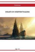 Essays on Existentialism