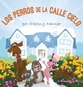 Los Perros de la Calle Cielo