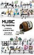 Music, My Medicine