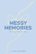 Messy Memories: Memorias Desordenadas