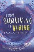 From Surviving to Vibing: Filling in the Gaps: Tips and Tricks for Tweens, Teens, and Young Adults (and Their Parents) Volume 2