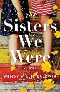 The Sisters We Were