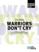 Teaching Warriors Don't Cry