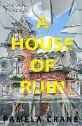 A House of Ruin