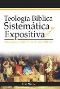 Teología Bíblica Sistemática Y Expositiva