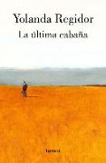 La Última Cabaña / The Last Cabin