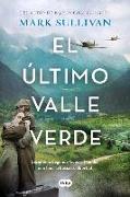 El Último Valle Verde / The Last Green Valley