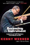 Becoming the Instrument