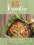 The Five Dollar Foodie Cookbook