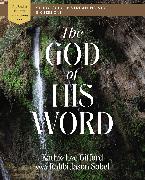 The God of His Word Bible Study Guide plus Streaming Video