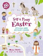 Say and Pray Bible Easter Sticker and Activity Book