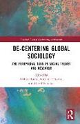 De-Centering Global Sociology