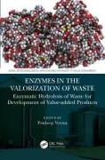 Enzymes in the Valorization of Waste