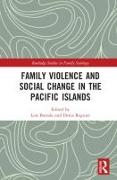Family Violence and Social Change in the Pacific Islands