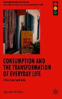 Consumption and the Transformation of Everyday Life