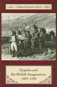 Gypsies and the British Imagination, 1807-1930