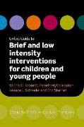 Oxford Guide to Brief and Low Intensity Interventions for Children and Young People