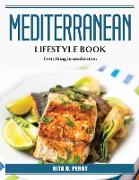 Mediterranean Lifestyle Book: Everything in moderation