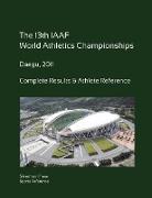 13th World Athletics Championships - Daegu 2011. Complete Results & Athlete Reference