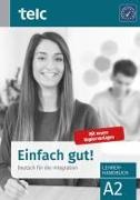 Einfach gut! Deutsch für die Integration A2 Lehrerhandbuch