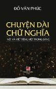 Chuy¿n Dài Ch¿ Ngh¿a (hard cover - revised edition)