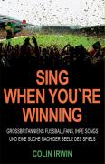 Sing When You`re Winning