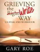 Grieving the Write Way Journal and Workbook (Large Print)