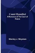 Count Hannibal, A Romance of the Court of France