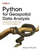 Python for Geospatial Data Analysis – Theory, Tools, and Practice for Location Intelligence