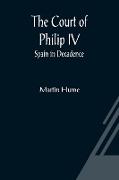 The Court of Philip IV, Spain in Decadence