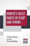 Bewick's Select Fables Of Æsop And Others