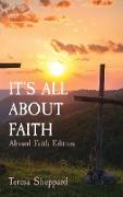 IT'S ALL ABOUT FAITH