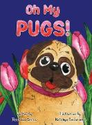 Oh My Pugs!