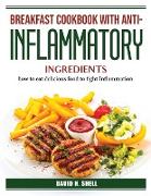 Breakfast Cookbook with Anti-Inflammatory Ingredients