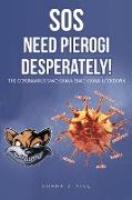 SOS: Need Pierogi Desperately!: THE CORONAVIRUS SNACKDOWN SMACKDOWN LOCKDOWN