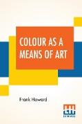 Colour As A Means Of Art