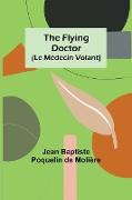 The Flying Doctor (Le Médecin Volant)