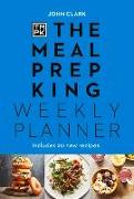 The Meal Prep King: Weekly Planner