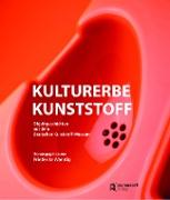 Kulturerbe Kunststoff