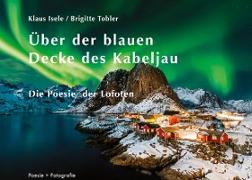 Über der blauen Decke des Kabeljau