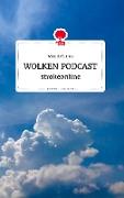 WOLKEN PODCAST. strokeonline. Life is a Story - story.one
