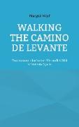 Walking the Camino de Levante